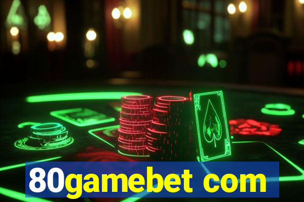 80gamebet com